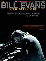 Title: The Bill Evans Guitar Book Definitive Arrangements of 14 Pieces Book/Online Audio, Author: Bill Evans