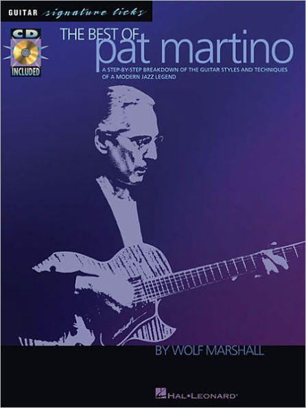 The Best of Pat Martino - A Step-by-Step Breakdown of the Guitar Styles and Techniques of a Modern Jazz Legend - Book/Online Audio
