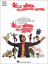 Title: Willy Wonka & the Chocolate Factory, Author: Anthony Newley