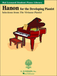 Title: Hanon for the Developing Pianist: Hal Leonard Student Piano Library, Author: Charles-Louis Hanon