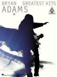 Title: Bryan Adams - Greatest Hits, Author: Bryan Adams