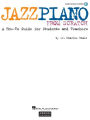 Jazz Piano from Scratch A How-To Guide for Students and Teachers - Book/Online Audio