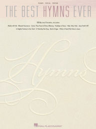 Title: The Best Hymns Ever - 118 Beloved Favorites, Author: Hal Leonard Corp.