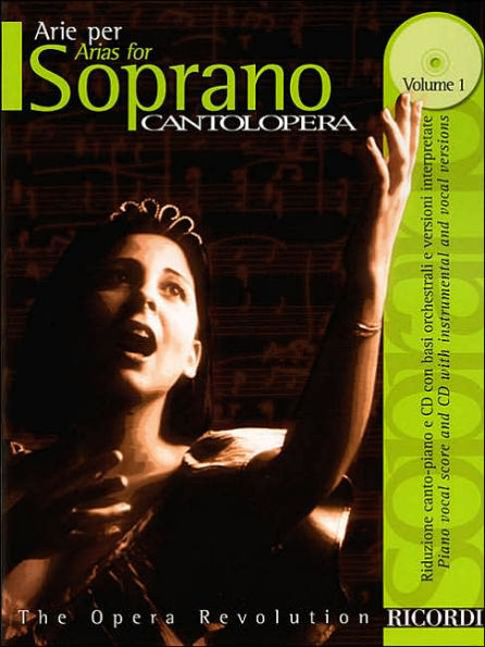 Cantolopera: Arias for Soprano - Volume 1: Cantolopera Collection