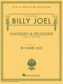 Billy Joel - Fantasies & Delusions: Music for Solo Piano, Op. 1-10