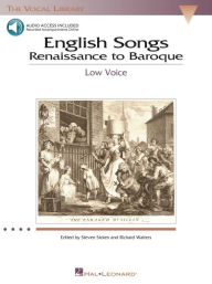 Title: English Songs: Renaissance to Baroque: The Vocal Library Low Voice, Author: Richard Walters