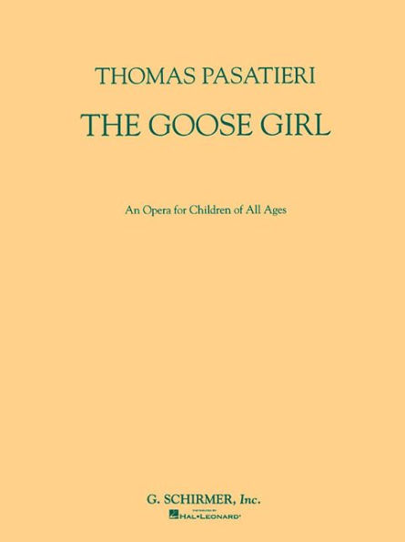 The Goose Girl: Vocal Score