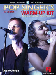 Title: The Pop Singer's Warm-Up Kit: Because Stardom Takes Practice, Author: Lis Lewis