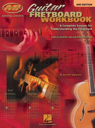 Title: Guitar Fretboard Workbook: Essential Concepts Series, Author: Barrett Tagliarino