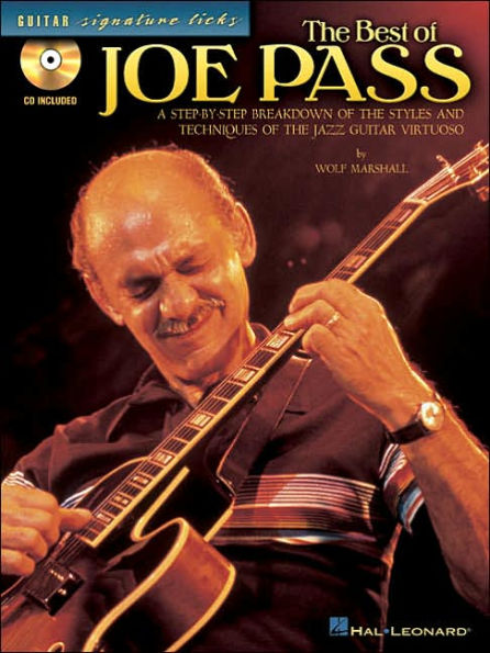 The Best of Joe Pass: A Step-by-Step Breakdown of the Styles and Techniques of the Jazz Guitar Virtuoso (Book/Online Audio)