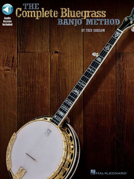 The Complete Bluegrass Banjo Method Book/Online Audio