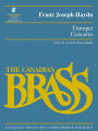 Trumpet Concerto: Canadian Brass Solo Performing Edition with audio of full performance and accompaniment tracks