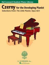 Title: Czerny - Selections from The Little Pianist, Opus 823: Technique Classics Series Hal Leonard Student Piano Library, Author: Carl Czerny