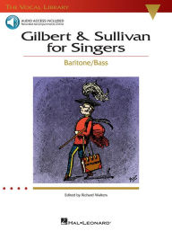 Title: Gilbert & Sullivan for Singers - The Vocal Library Bass (Book/Online Audio), Author: Richard Walters