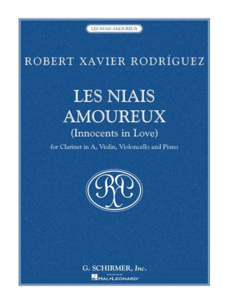 Les Niais Amoureux: (Innocents in Love) For Clarinet in A, Violin, Cello, Piano