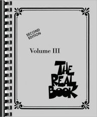 Title: The Real Book - Volume III: C Edition, Author: Hal Leonard Corp.