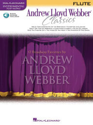 Title: Andrew Lloyd Webber - Classics for Flute Book/Online Audio, Author: Andrew Lloyd Webber
