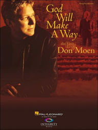 Title: God Will Make a Way: The Best of Don Moen, Author: Don Moen