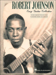 Title: Robert Johnson - Easy Guitar Collection, Author: Robert Johnson