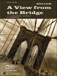 Title: William Bolcom - A View from the Bridge: Vocal Score, Author: William Bolcom