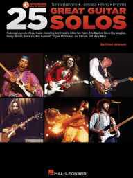 Title: 25 Great Guitar Solos: Transcriptions * Lessons * Bios * Photos, Author: Chad Johnson