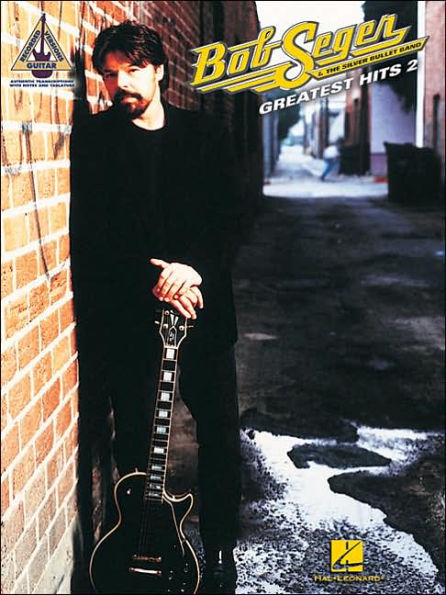 Bob Seger and the Silver Bullet Band Greatest Hits 2