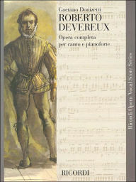 Title: Roberto Devereux, Author: Gaetano Donizetti