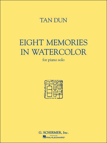 Tan Dun - Eight Memories in Water Color: for Piano Solo