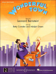 Title: Wonderful Town: Vocal Selections, Author: Leonard Bernstein