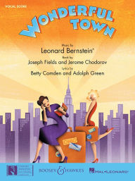 Title: Wonderful Town: Vocal Score, Author: Leonard Bernstein
