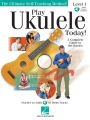 Play Ukulele Today! - A Complete Guide to the Basics Level 1 (Bk/Online Audio)