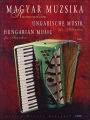 Hungarian Music for Accordion: Magyar Muzsika Harmonikara