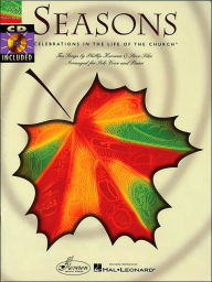 Title: Seasons - Celebrations in the Life of the Church: Ten Songs by Phillip Keveren and Steve Siler, Author: Phillip Keveren