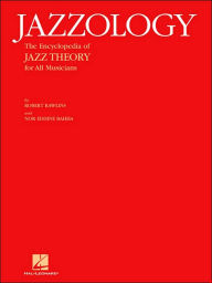 Title: Jazzology: The Encyclopedia of Jazz Theory for All Musicians, Author: Robert Rawlins