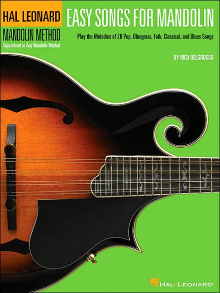 Easy Songs for Mandolin: Supplementary Songbook to the Hal Leonard Mandolin Method