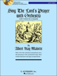 Title: Sing the Lord's Prayer with Orchestra: Low Voice in G Major, Author: Albert Hay Malotte