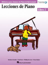 Title: Lecciones de Piano Libro 2: Biblioteca para Alumnos de Piano de Hal Leonard (Book/Online Audio), Author: Fred Kern