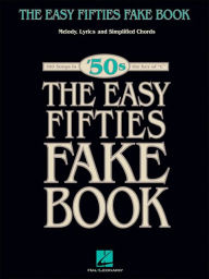 Title: The Easy Fifties Fake Book, Author: Hal Leonard Corp.