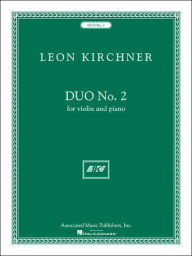 Title: Duo No. 2: Violin and Piano, Author: Leon Kirchner