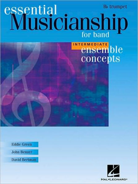 Essential Musicianship for Band - Ensemble Concepts: Intermediate Level