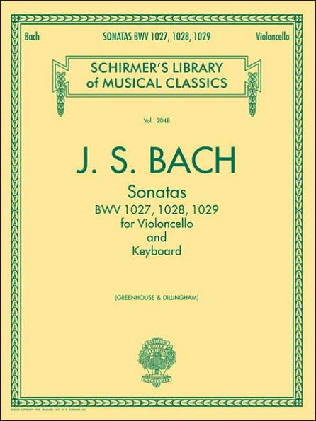 Sonatas for Cello and Keyboard BWV 1027, 1028, 1029: Schirmer Library of Classics Volume 2053