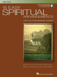 Title: 15 Easy Spiritual Arrangements for the Progressing Singer, High Voice, Author: Hal Leonard Corp.