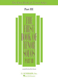 Title: First Book of Tenor Solos - Part III, Author: Hal Leonard Corp.