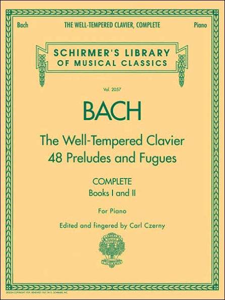 The Well-Tempered Clavier, Complete: Schirmer Library of Classics Volume 2057