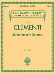 Title: Sonatinas and Sonatas: Schirmer Library of Classics Volume 2058, Author: Muzio Clementi