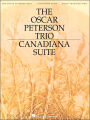 The Oscar Peterson Trio - Canadiana Suite