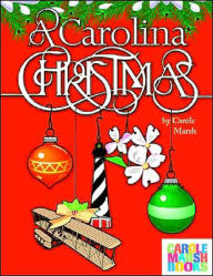 Title: A Carolina Christmas, Author: Carole Marsh