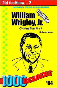 Title: William Wrigley, Jr., Author: Carole Marsh