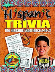 Title: Hispanic Trivia: The Hispanic Experience A to Z!, Author: Carole Marsh