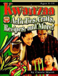 Title: Kwanzaa: Activities, Crafts, Recipes and More!, Author: Carole Marsh